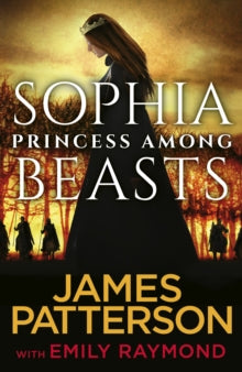Sophia, Princess Among Beasts - James Patterson (Paperback) 30-04-2020 