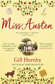 Miss Austen: the #1 bestseller and one of the best novels of the year according to the Times and Observer - Gill Hornby (Paperback) 01-04-2021 
