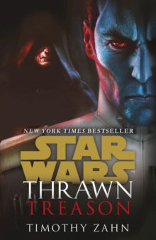 Star Wars: Thrawn series  Thrawn: Treason - Timothy Zahn (Paperback) 02-04-2020 