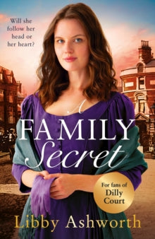 The Mill Town Lasses  A Family Secret: An emotional historical saga about family bonds and the power of love - Libby Ashworth (Paperback) 04-02-2021 