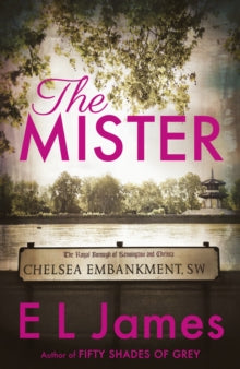 The Mister: The #1 Sunday Times bestseller - E L James (Paperback) 16-04-2019 