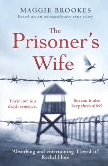 The Prisoner's Wife: based on an inspiring true story - Maggie Brookes (Paperback) 20-08-2020 