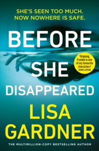 Before She Disappeared: From the bestselling thriller writer - Lisa Gardner (Paperback) 02-09-2021 