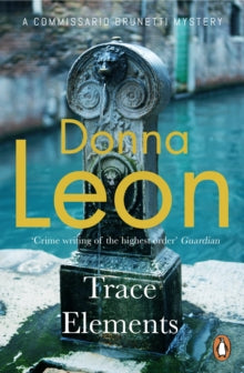 A Commissario Brunetti Mystery  Trace Elements - Donna Leon (Paperback) 24-09-2020 