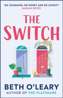The Switch: the joyful and uplifting Sunday Times bestseller - Beth O'Leary (Paperback) 21-01-2021 