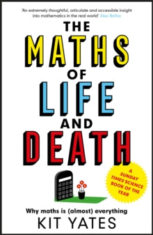 The Maths of Life and Death - Kit Yates (Paperback) 22-07-2021 