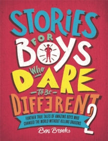Stories for Boys Who Dare to be Different 2 - Ben Brooks; Quinton Winter (Hardback) 07-03-2019 