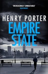 Robert Harland  Empire State: A nail-biting  thriller set in the high-stakes aftermath of 9/11 - Henry Porter (Paperback) 30-05-2019 