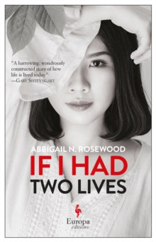 If I Had Two Lives - Abbigail Rosewood (Paperback) 11-04-2019 