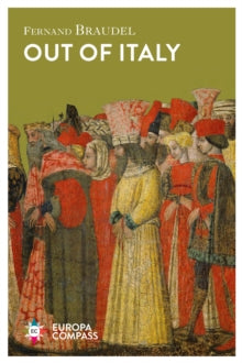 Out of Italy - Fernand Braudel; Sian Reynolds (Paperback) 31-07-2019 