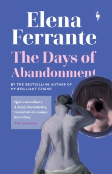The Days of Abandonment - Elena Ferrante; Ann Goldstein (Paperback) 11-02-2021 
