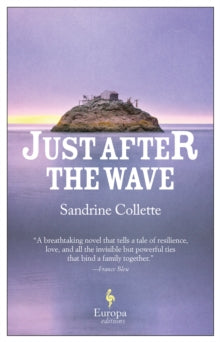 Just After the Wave - Sandrine Collette; Alison Anderson (Paperback) 05-03-2020 