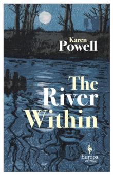 The River Within - Karen Powell (Hardback) 24-09-2020 