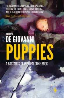 The Bastards of Pizzofalcone  Puppies - Maurizio Giovanni; Antony Shugaar (Paperback) 23-07-2020 