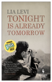 Tonight is Already Tomorrow - Lia Levi; Clarissa Botsford (Paperback) 18-02-2021 