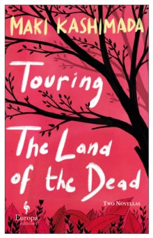 Touring the Land of the Dead - Maki Kashimada; Haydn Trowell (Paperback) 04-03-2021 
