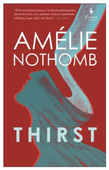 Thirst - Amelie Nothomb; Alison Anderson (Paperback) 22-04-2021 