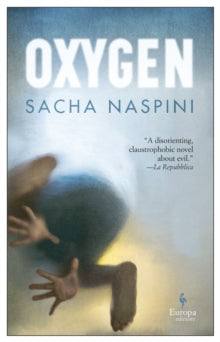 Oxygen - Sacha Naspini; Clarissa Botsford (Paperback) 20-05-2021 