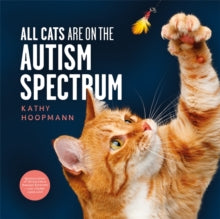 All Cats Are on the Autism Spectrum - Kathy Hoopmann (Hardback) 21-10-2020 