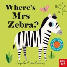 Felt Flaps  Where's Mrs Zebra? - Ingela Arrhenius (Board book) 01-03-2018 
