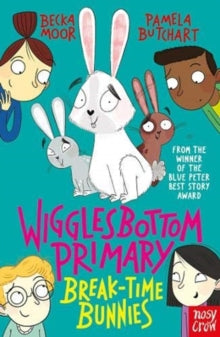 Wigglesbottom Primary  Wigglesbottom Primary: Break-Time Bunnies - Pamela Butchart; Becka Moor (Paperback) 05-03-2020 
