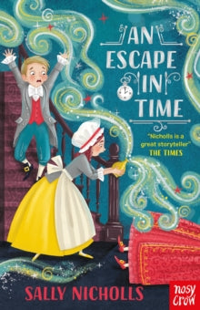In Time  An Escape in Time - Sally Nicholls; Rachael Saunders (Paperback) 06-05-2021 