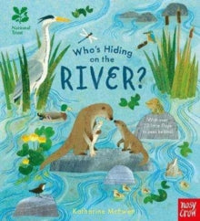 Who's Hiding Here?  National Trust: Who's Hiding on the River? - Katharine McEwen (Board book) 01-03-2018 