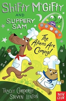 Shifty McGifty and Slippery Sam  Shifty McGifty and Slippery Sam: The Aliens Are Coming! - Tracey Corderoy; Steven Lenton (Paperback) 07-03-2019 