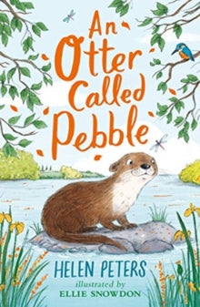 The Jasmine Green Series  An Otter Called Pebble - Helen Peters; Ellie Snowdon (Paperback) 02-05-2019 