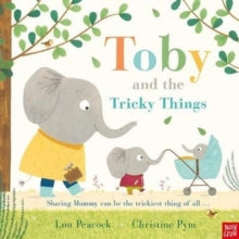 Toby and the Tricky Things - Lou Peacock; Christine Pym (Paperback) 02-08-2018 