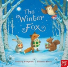 The Winter Fox - Timothy Knapman; Rebecca Harry (Board book) 04-10-2018 