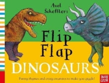 Axel Scheffler's Flip Flap Series  Axel Scheffler's Flip Flap Dinosaurs - Axel Scheffler (Board book) 06-09-2018 