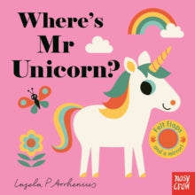 Felt Flaps  Where's Mr Unicorn? - Ingela P Arrhenius (Board book) 04-10-2018 