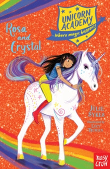Unicorn Academy: Where Magic Happens  Unicorn Academy: Rosa and Crystal - Julie Sykes; Lucy Truman (Paperback) 07-02-2019 