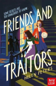 Friends and Traitors - Helen Peters; David Dean (Paperback) 06-07-2023 