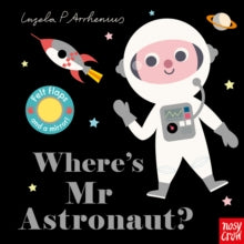 Felt Flaps  Where's Mr Astronaut? - Ingela P Arrhenius (Board book) 30-05-2019 