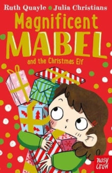 Magnificent Mabel  Magnificent Mabel and the Christmas Elf - Ruth Quayle; Julia Christians (Paperback) 05-11-2020 