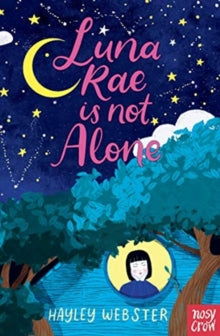 Luna Rae is Not Alone - Hayley Webster (Paperback) 04-02-2021 