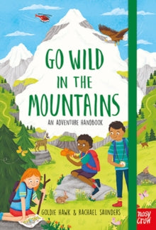 Go Wild  Go Wild in the Mountains - Goldie Hawk; Rachael Saunders (Hardback) 04-03-2021 