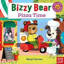 Bizzy Bear  Bizzy Bear: Pizza Time - Benji Davies (Board book) 04-02-2021 
