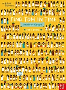 Find Tom in Time  British Museum: Find Tom in Time, Ancient Egypt - Fatti (Kathi) Burke (Paperback) 14-01-2021 