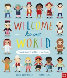 Welcome to Our World: A Celebration of Children Everywhere! - Moira Butterfield; Harriet Lynas (Paperback) 14-01-2021 