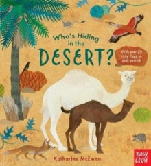 Who's Hiding Here?  Who's Hiding in the Desert? - Katharine McEwen (Board book) 02-07-2020 