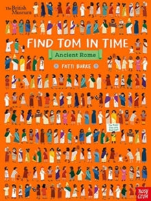 Find Tom in Time  British Museum: Find Tom in Time, Ancient Rome - Fatti (Kathi) Burke (Paperback) 01-04-2021 