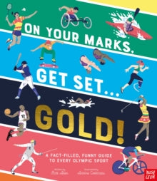 On Your Marks, Get Set, Gold!: A Funny and Fact-Filled Guide to Every Olympic Sport - Scott Allen; Antoine Corbineau (Paperback) 06-05-2021 