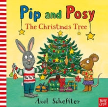 Pip and Posy: The Christmas Tree - Axel Scheffler; Camilla Reid (Editorial Director) (Board book) 01-10-2020 