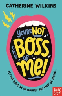 Catherine Wilkins  You're Not the Boss of Me! - Catherine Wilkins (Paperback) 03-03-2022 