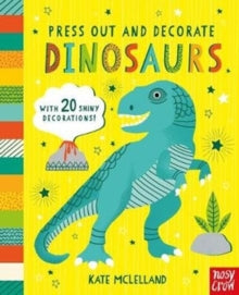 Press Out and Colour  Press Out and Decorate: Dinosaurs - Kate McLelland (Board book) 02-07-2020 