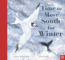 Time to Move South for Winter - Clare Helen Welsh; Jenny Lovlie (Hardback) 02-09-2021 