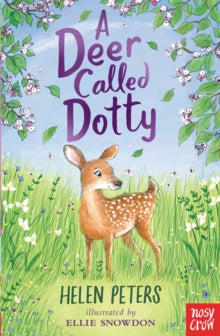 The Jasmine Green Series  A Deer Called Dotty - Helen Peters; Ellie Snowdon (Paperback) 06-08-2020 